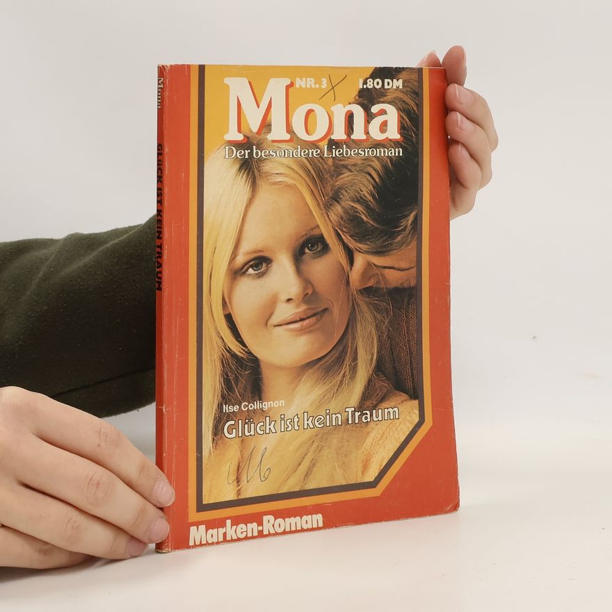 Ilse Collignon Mona. Der besondere Liebsroman