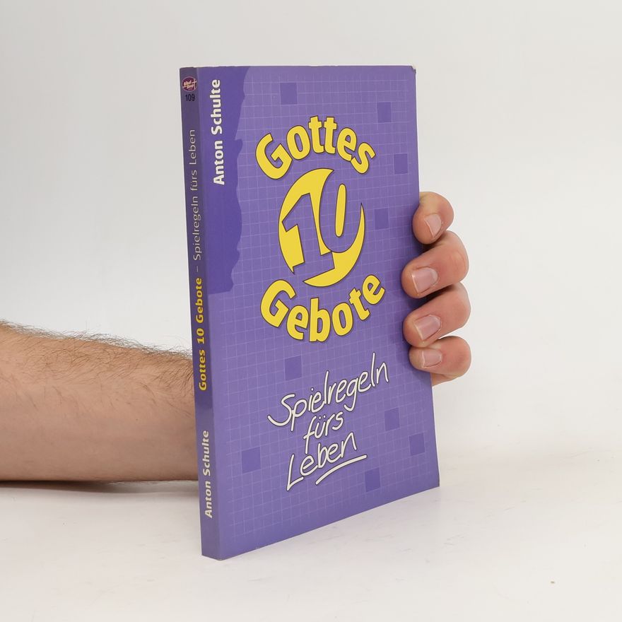 Anton Schulte Gottes 10 Gebote
