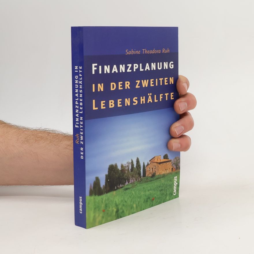 Sabine Theadora Ruh Finanzplanung in der zweiten Lebenshälfte