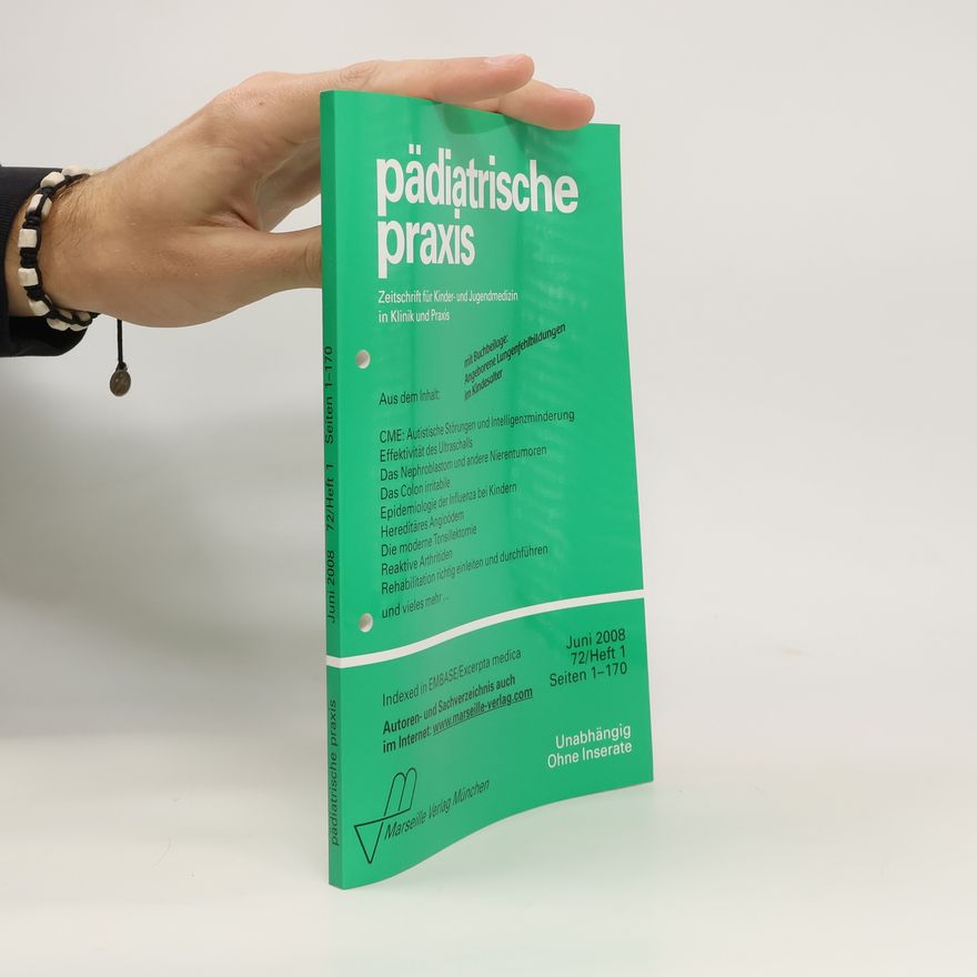 Autorenkollektiv Pädiatrische Praxis. Juni 2008. 72/Heft 1. Seiten 1 - 170