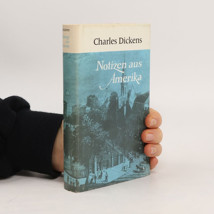 Charles Dickens Notizen aus Amerika