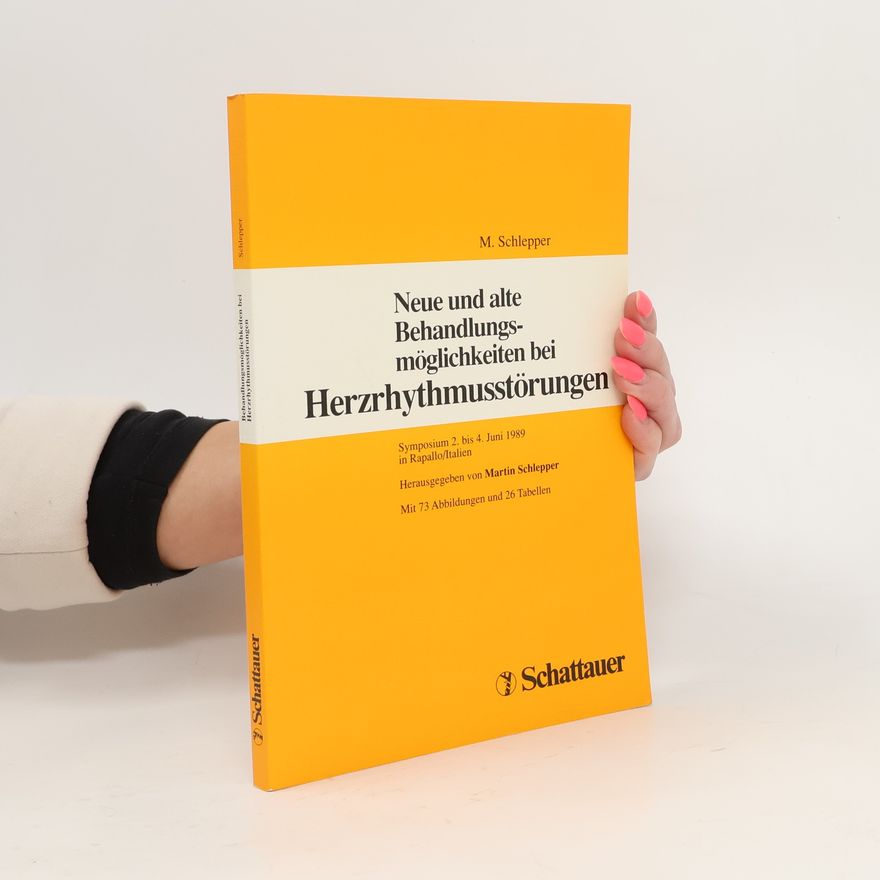 Martin Schlepper Neue und alte Behandlungsmöglichkeiten bei Herzrhythmusstörungen