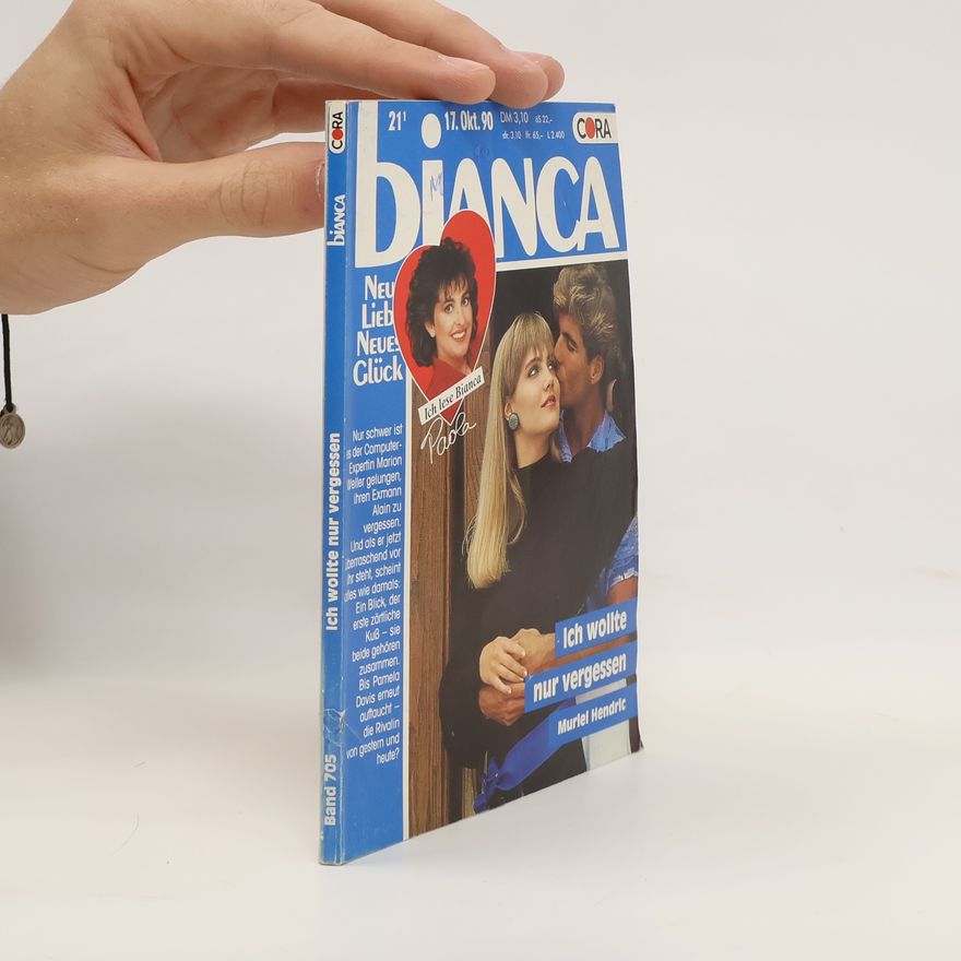 Muriel Hendric Bianca 17/1990. Ich wollte nur vergessen