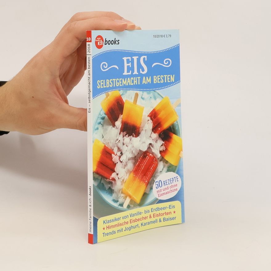 Kolektiv autorů Eis Selbstgemacht am Besten 10/2018