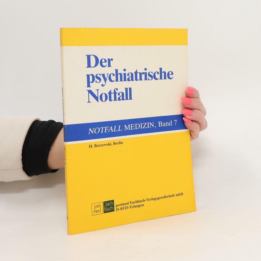 Horst Berzewski Der psychiatrische Notfall