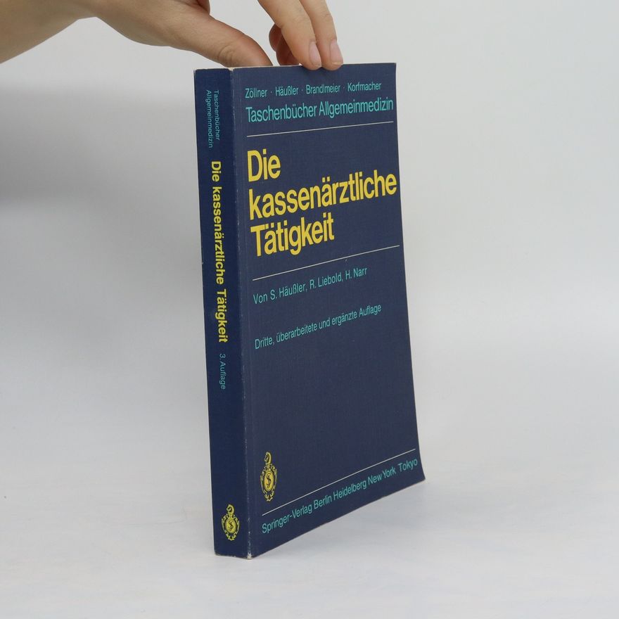 Siegfried Häußler Die kassenärztliche Tätigkeit