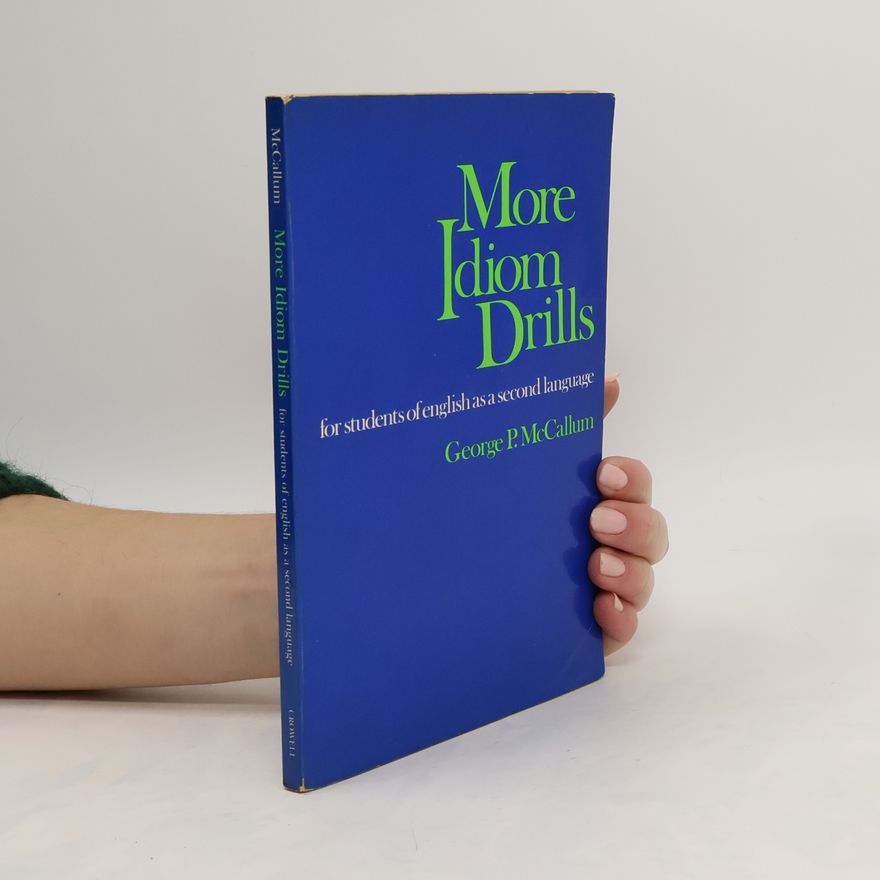 George P. McCallum More idiom drills for students of English as a second language