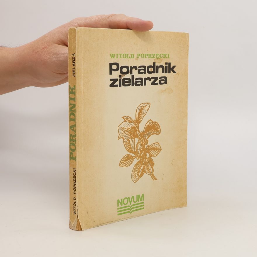 Witold Poprzecki Poradnik zielarza