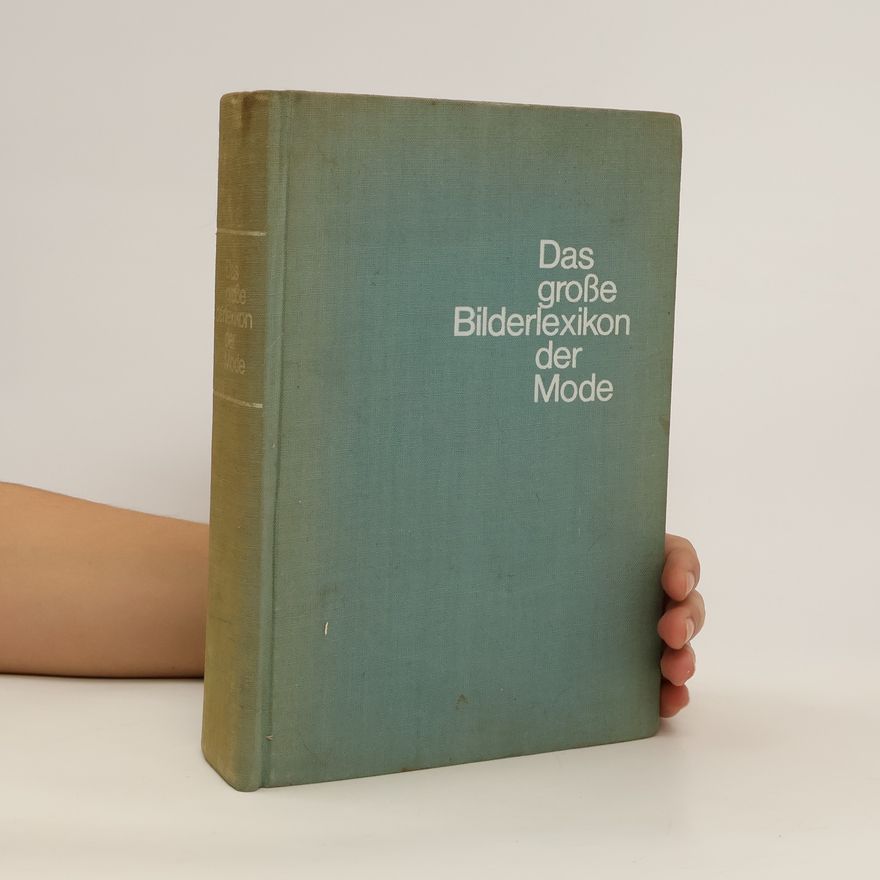 Kolektiv autorů Das grosse Bilderlexikon der Mode