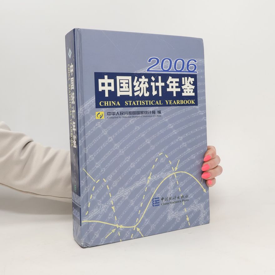 Collectif d'auteurs China Statistical Yearbook 2006