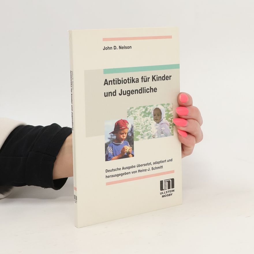 John D. Nelson Antibiotika für Kinder und Jugendliche
