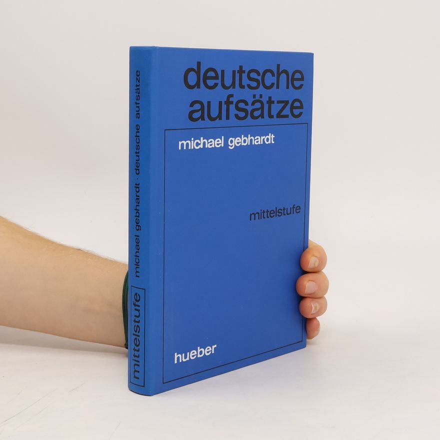 Michael Gebhardt Deutsche Aufsätze. Mittelstufe