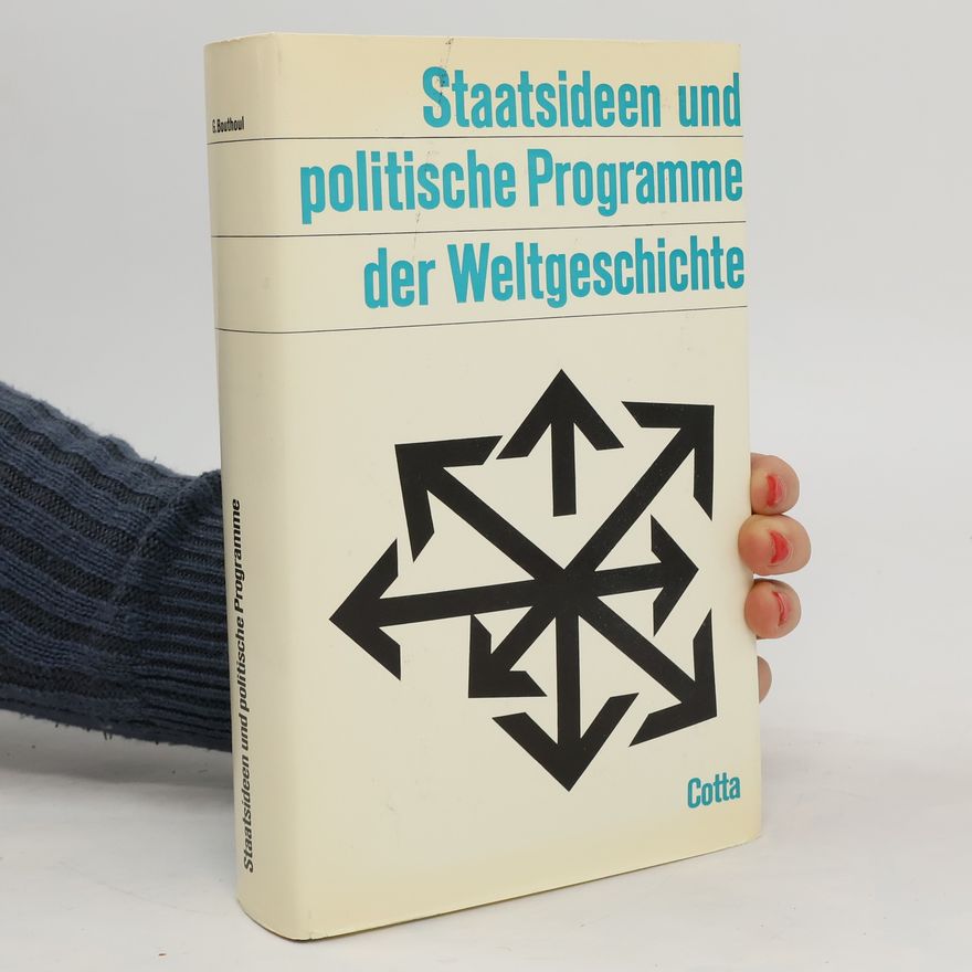 Autorenkollektiv Staatsideen und politische Programme der Weltgeschichte