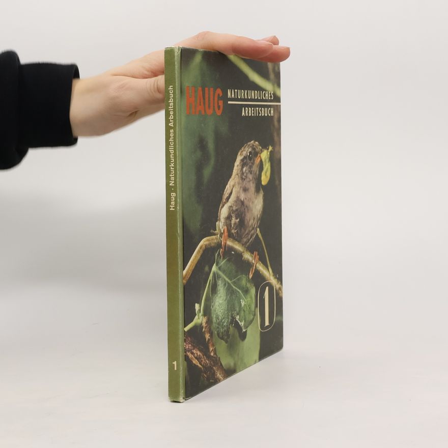 Karl Haug Naturkundliches Arbeitsbuch 1
