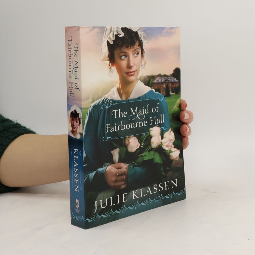 Julie Klassen The Maid of Fairbourne Hall