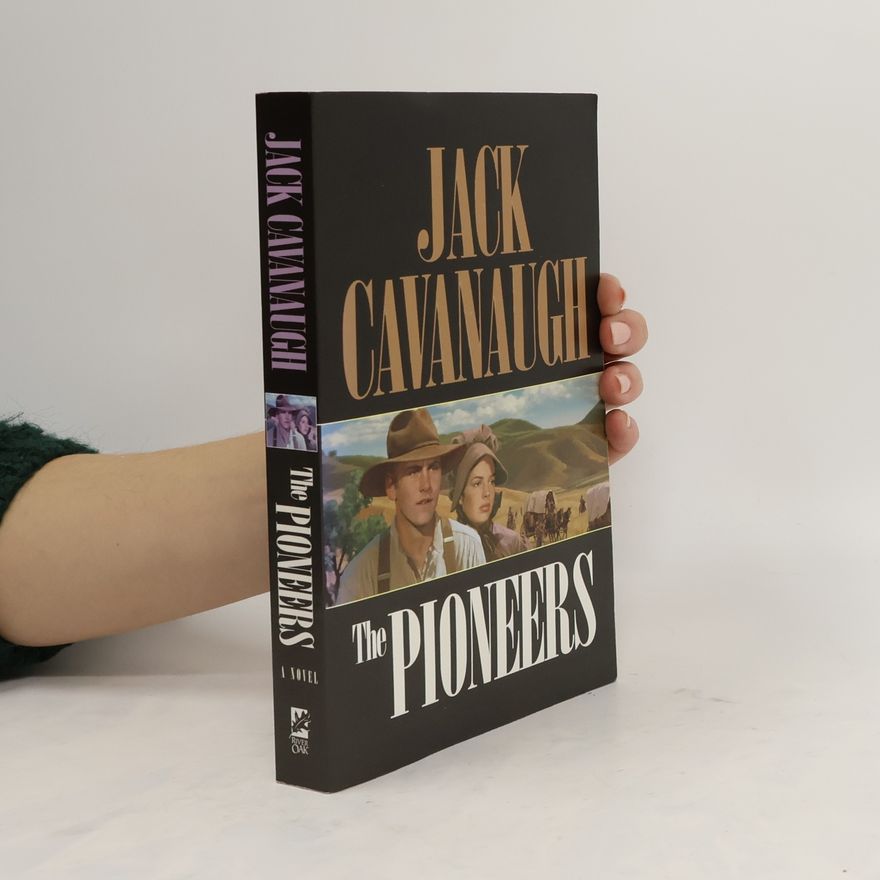 Jack Cavanaugh The Pioneers