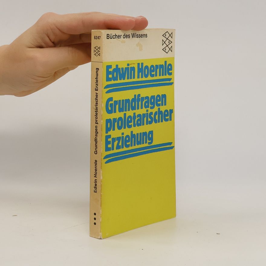 Edwin Hoernle Grundfragen proletarischer Erziehung