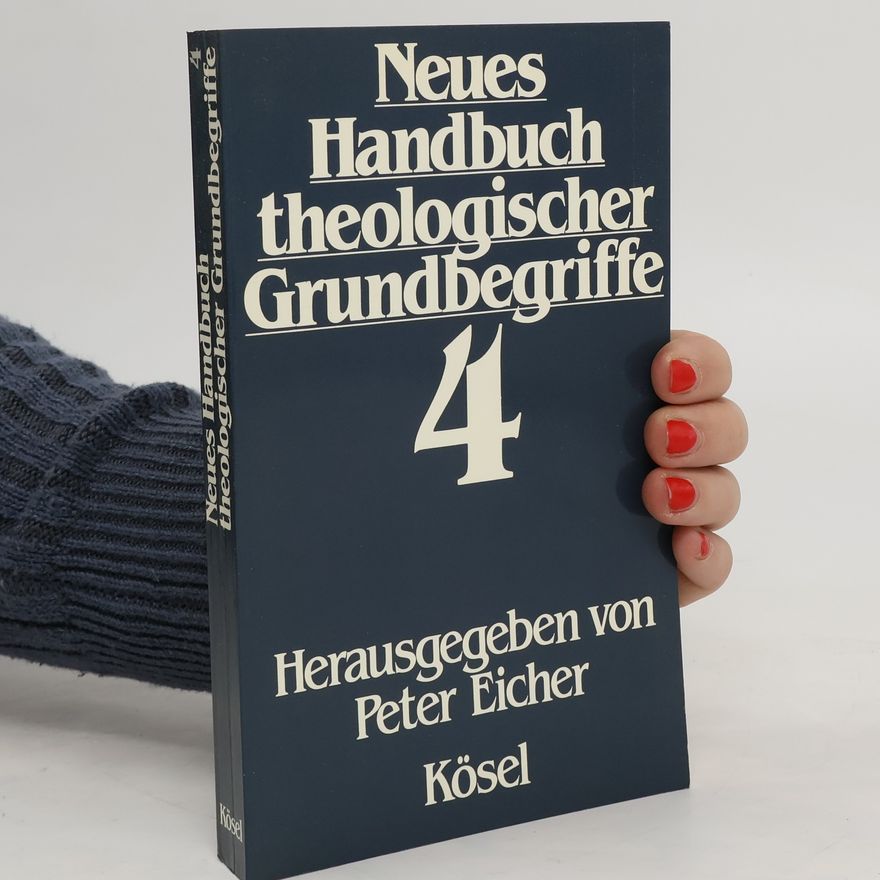 Peter Eicher Neues Handbuch theologischer Grundbegriffe 4