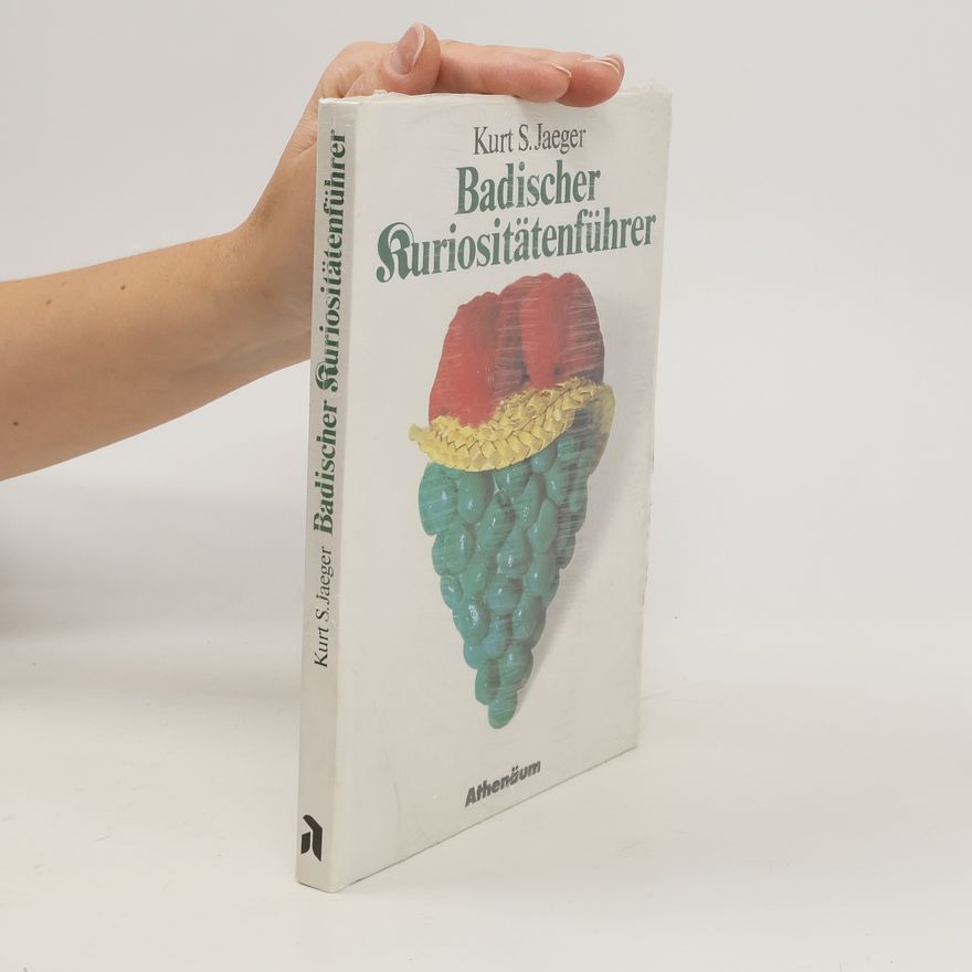 Kurt S. Jaeger Badischer Kuriositätenführer