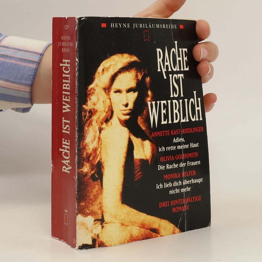 Annette Kast-Riedlinger Rache ist weiblich