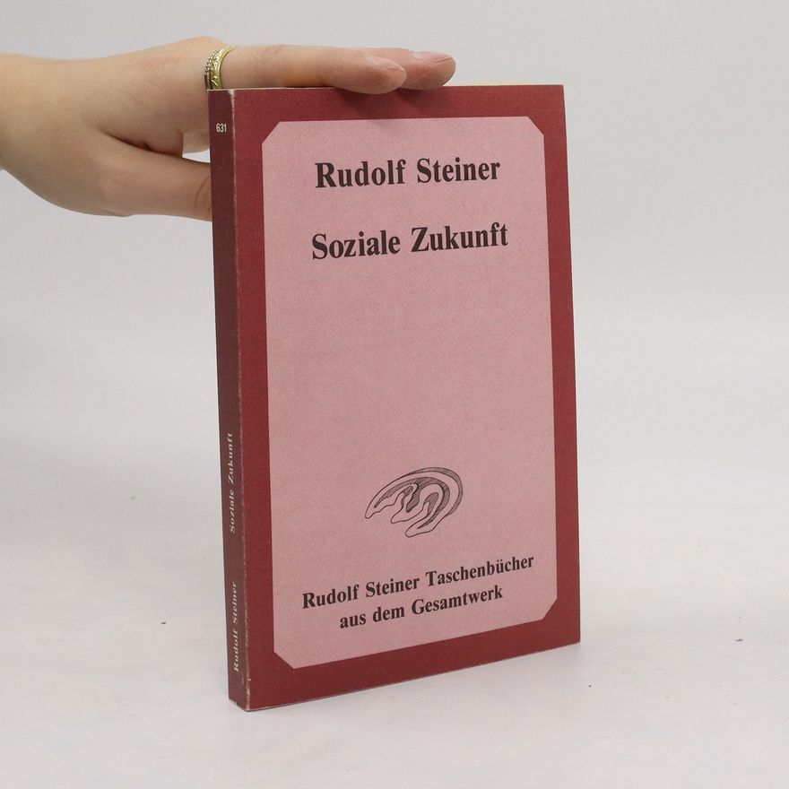 Rudolf Steiner Soziale Zukunft