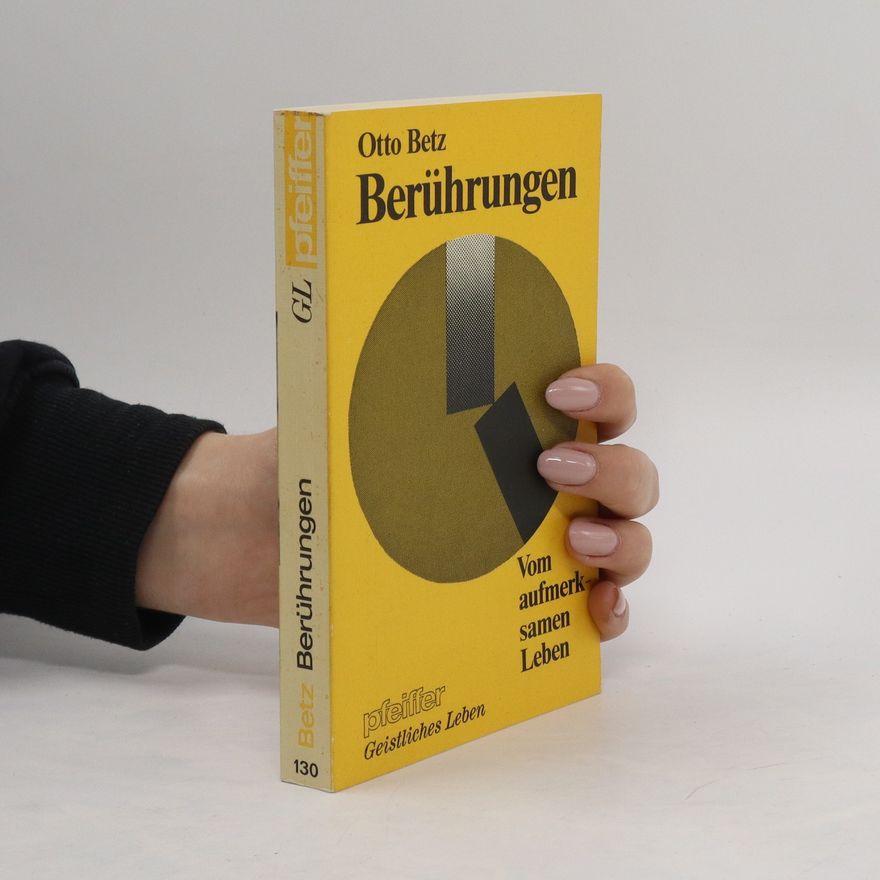 Otto Betz Berührungen