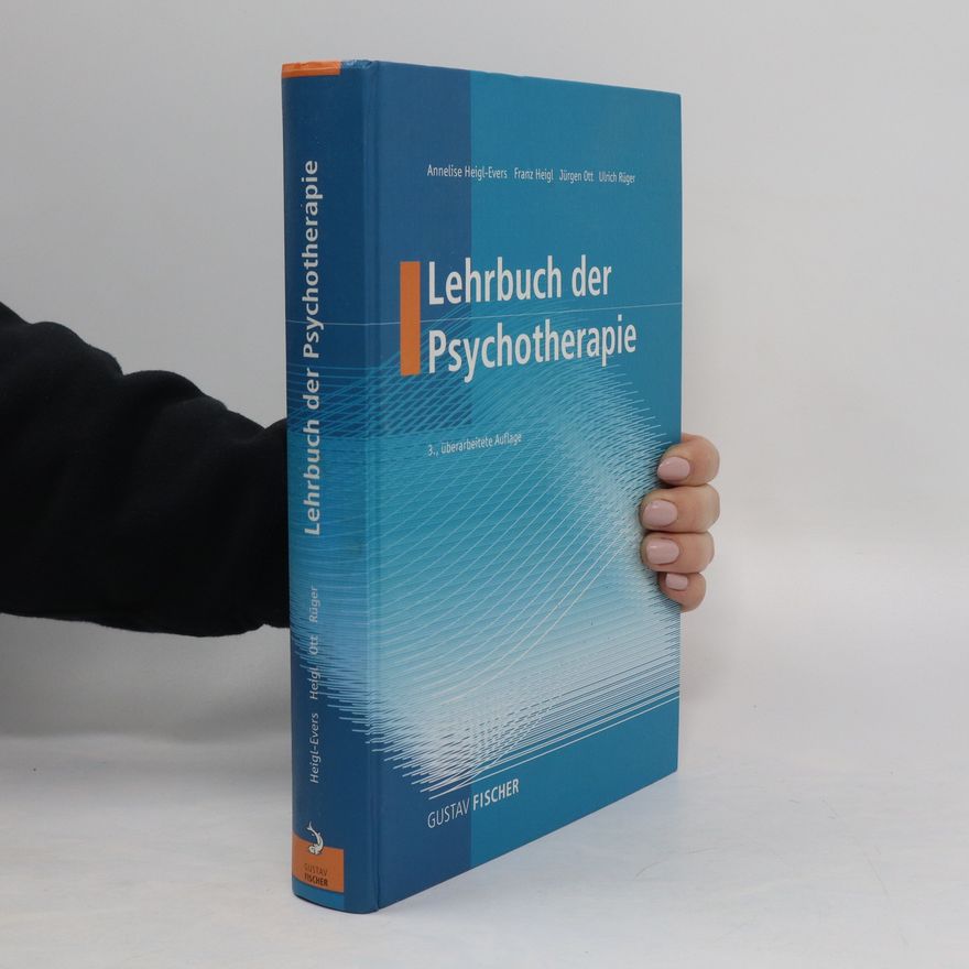 Annelise Heigl-Evers Lehrbuch der Psychotherapie