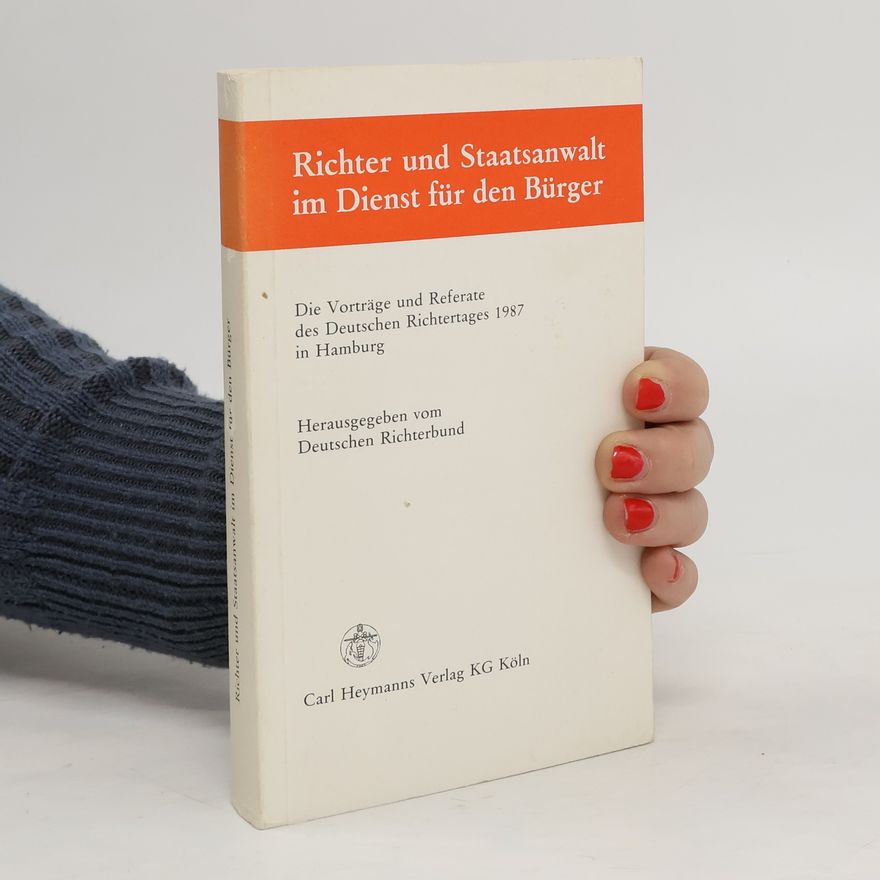Kolektiv autorů Richter und Staatsanwalt im Dienst für den Bürger