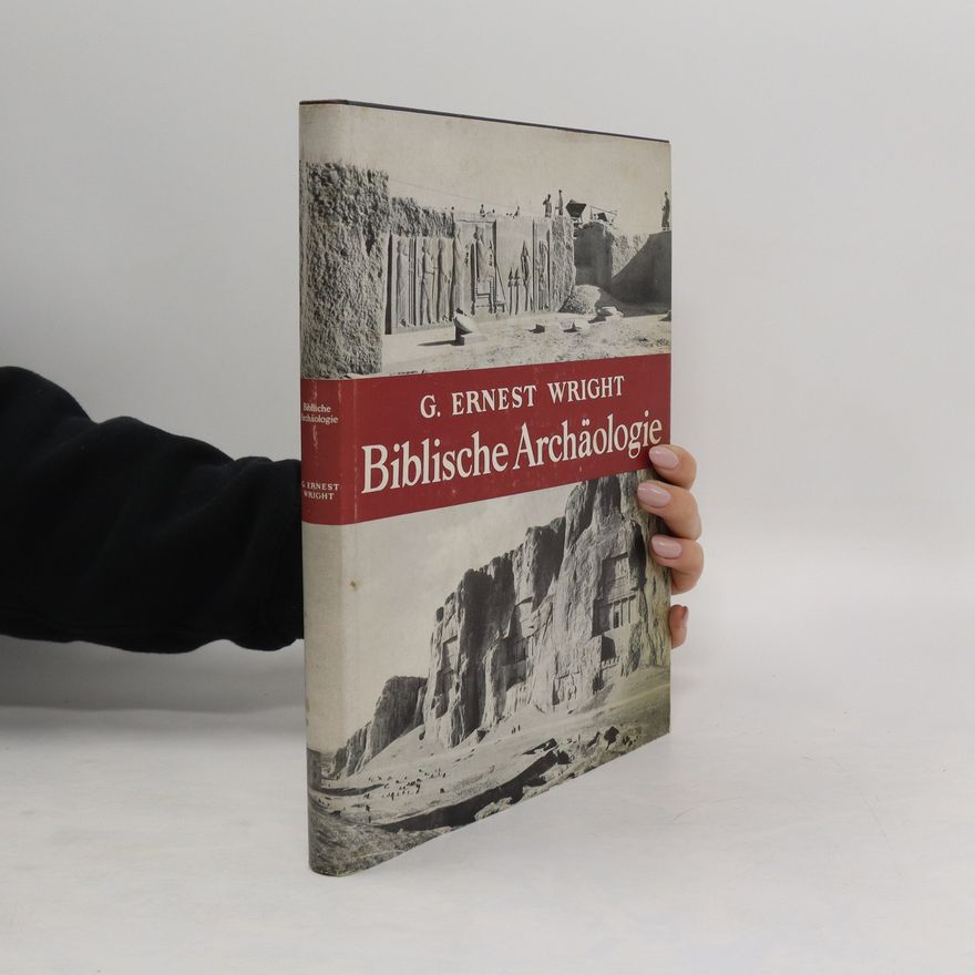 G. Ernest Wright Biblische Archäologie