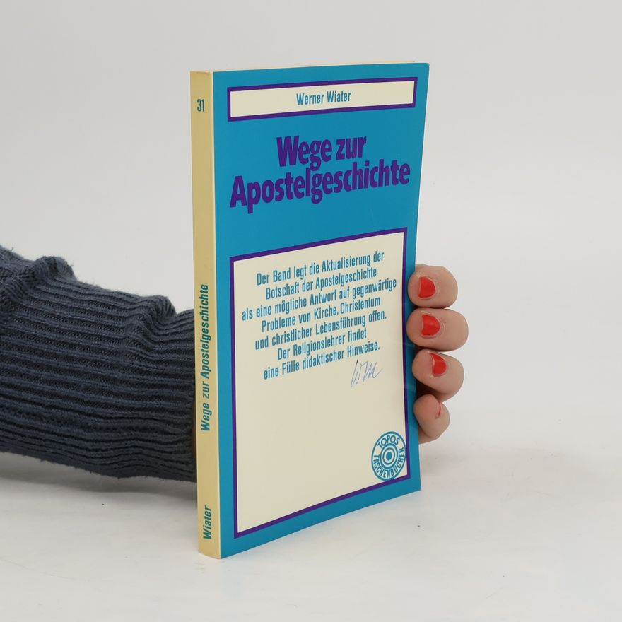 Werner Wiater Wege zur Apostelgeschichte