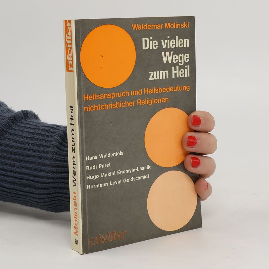 Waldemar Molinski Die vielen Wege zum Heil