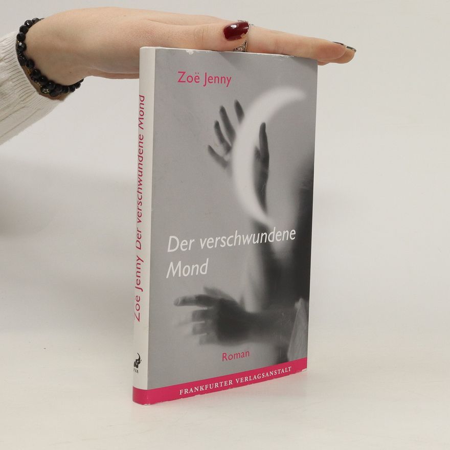 Zoë Jenny Der verschwundene Mond
