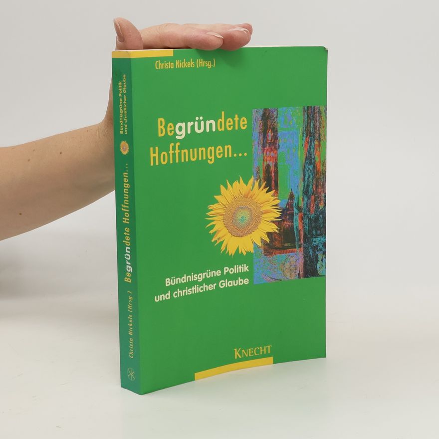 Christa Nickels Begründete Hoffnungen ...