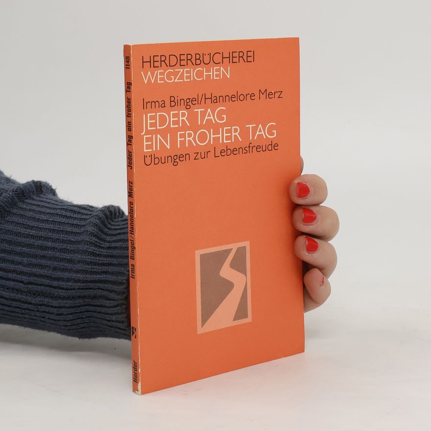 Irma Bingel Jeder Tag ein froher Tag