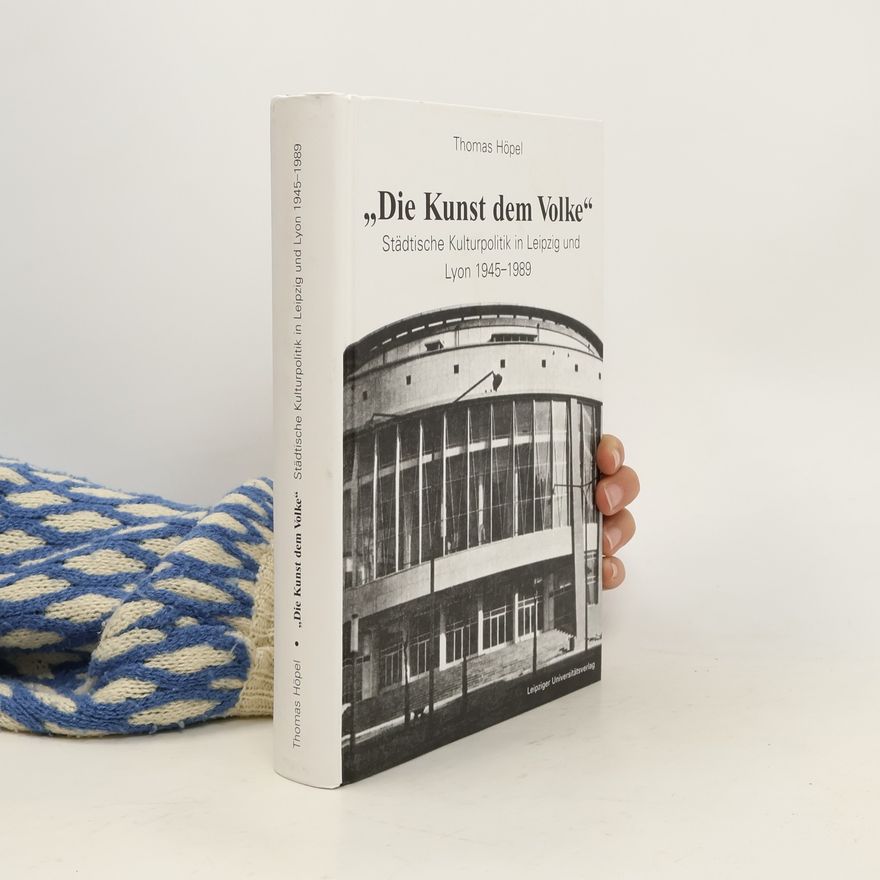 Thomas Höpel Die Kunst dem Volke