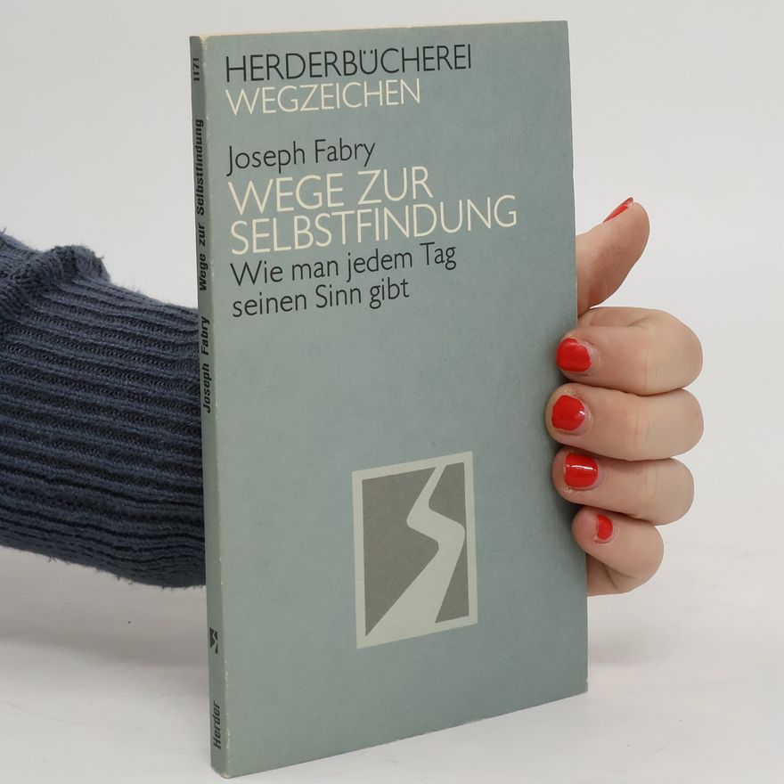 Joseph B. Fabry Wege zur Selbstfindung