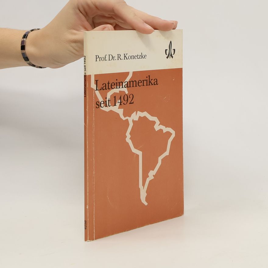 R. Konetzke Lateinamerika seit 1492