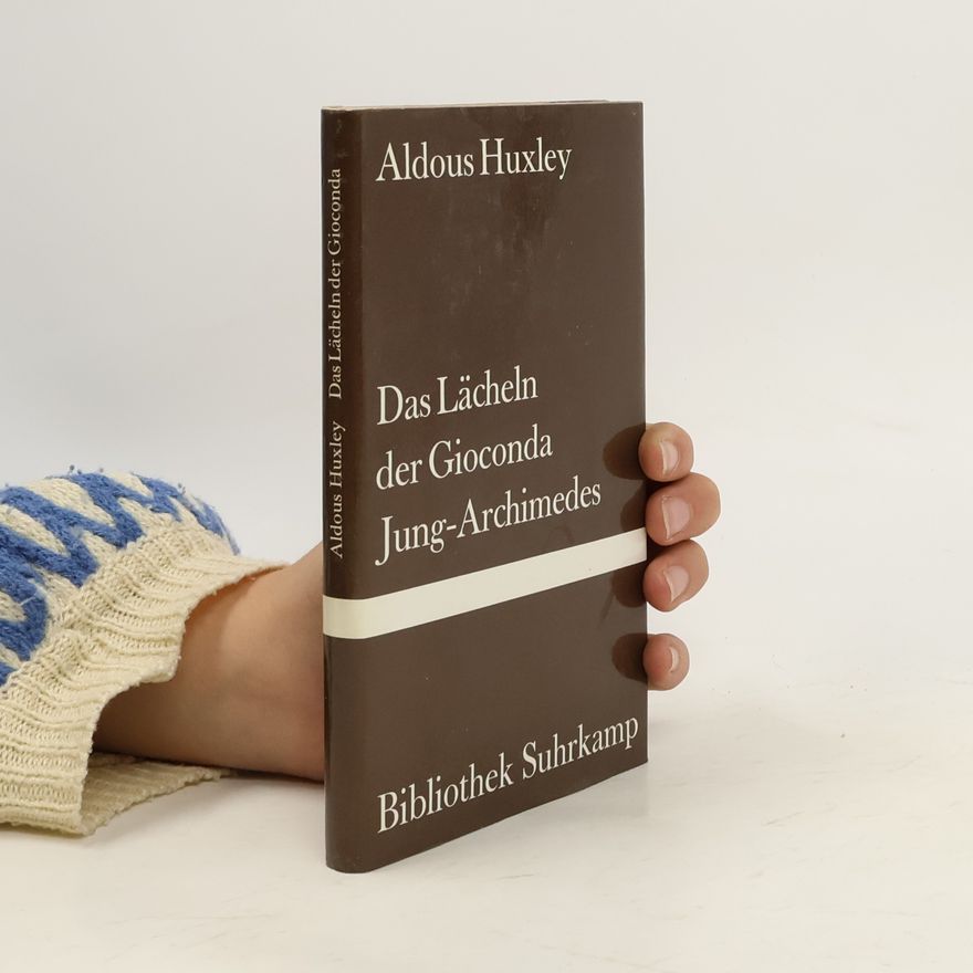 Aldous Huxley Das Lächeln der Gioconda