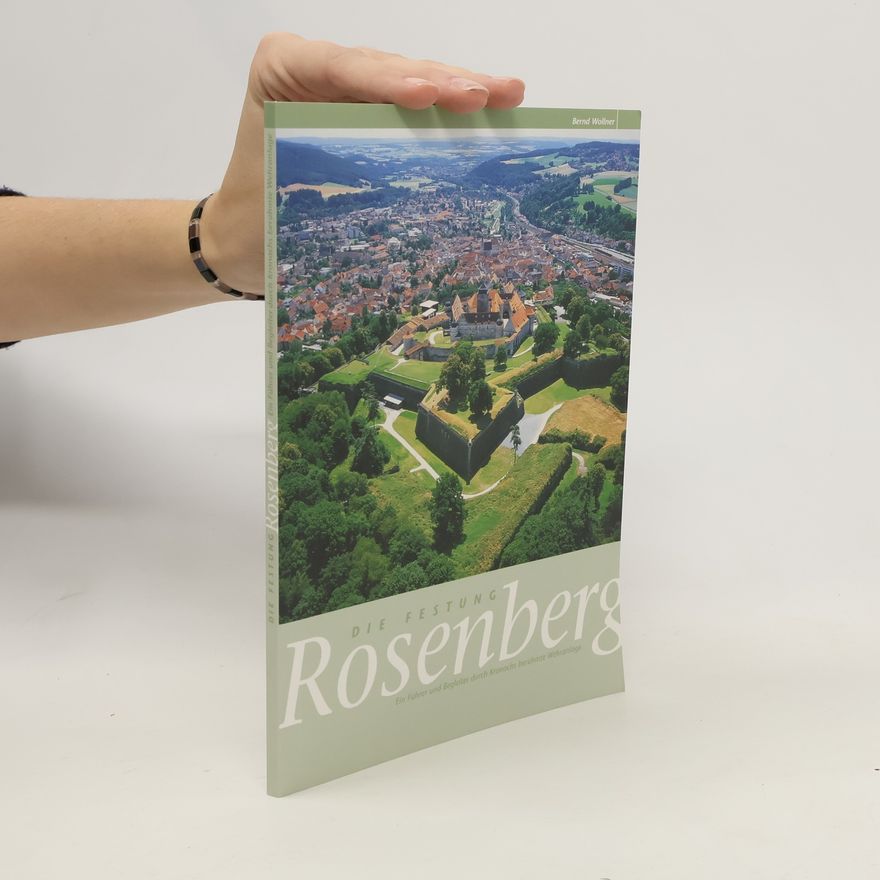 Bernd Wollner Die Festung Rosenberg