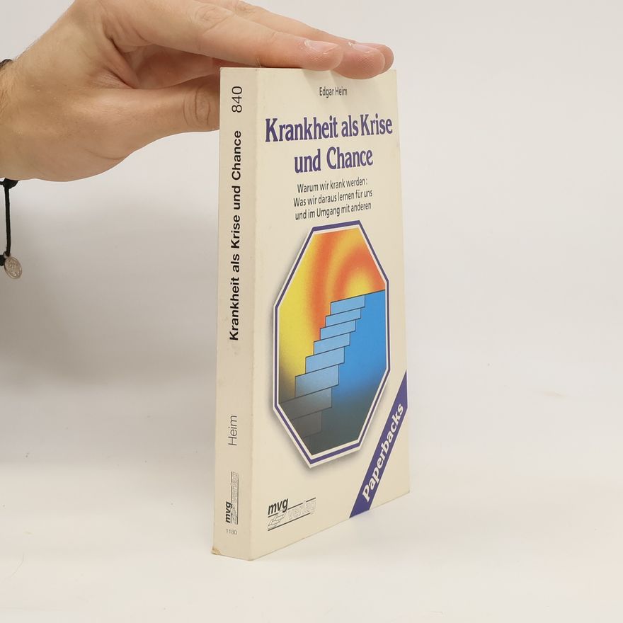 Edgar Heim Krankheit als Krise und Chance