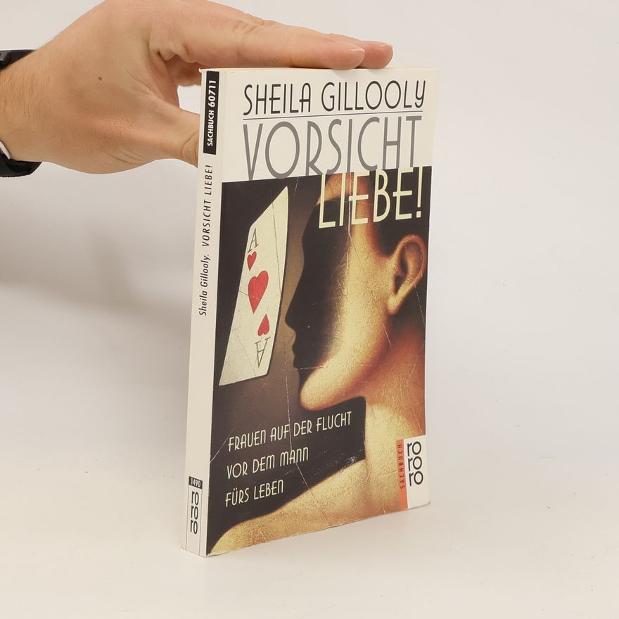 Sheila Gillooly Vorsicht Liebe!