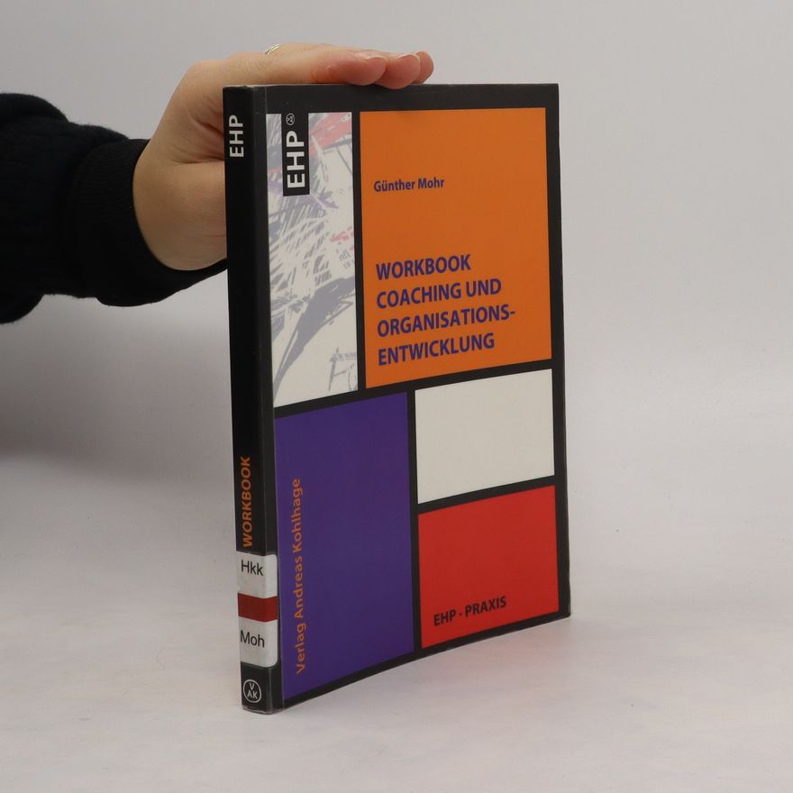 Günther Mohr Workbook Coaching und Organisationsentwicklung