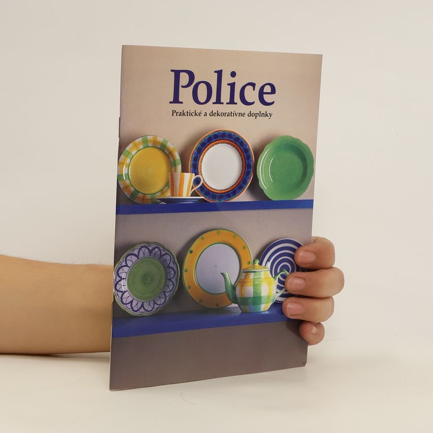 Greg Cheetham Police: Praktické a dekoratívne doplnky