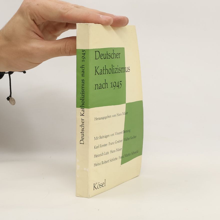 Hans Jakob Maier Deutscher Katholizismus nach 1945