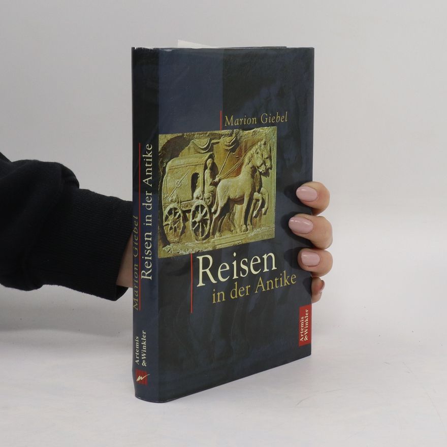 Marion Giebel Reisen in der Antike