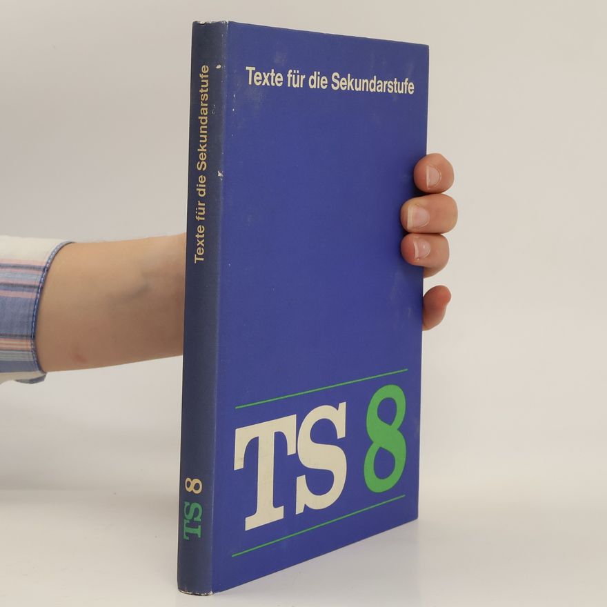 Autorenkollektiv TS 8: Texte für die Sekundarstufe
