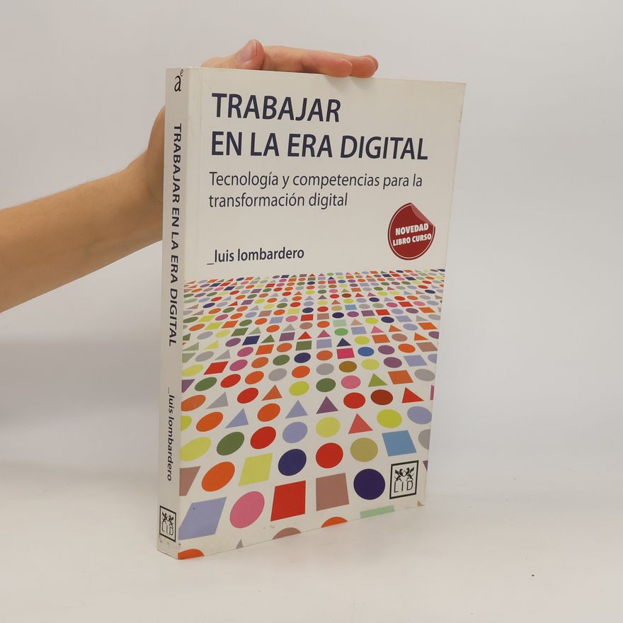 Luis Lombardero Trabajar en la era digital