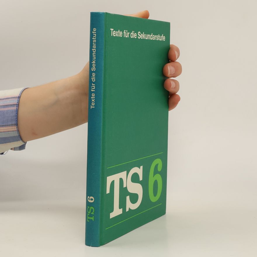 Autorenkollektiv TS 6: Texte für die Sekundarstufe