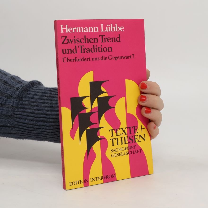 Hermann Lübbe Zwischen Trend und Tradition