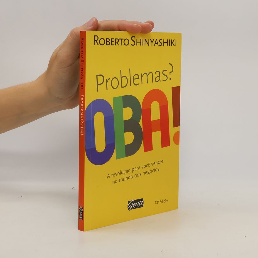 Roberto Shinyashiki Problemas? Oba!